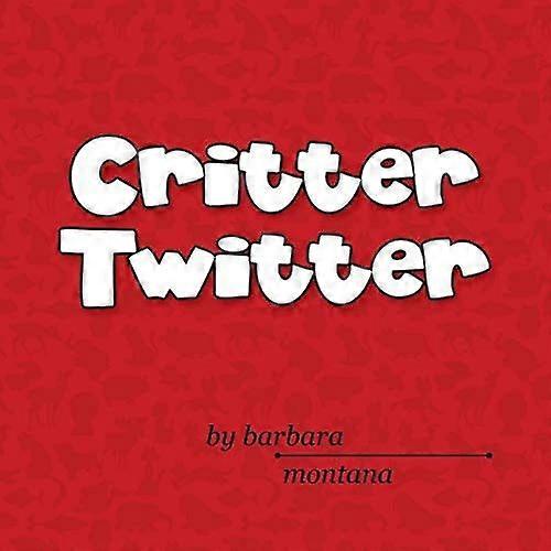 Critter twitter