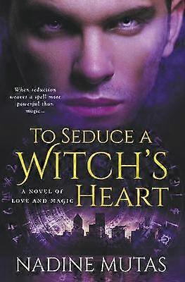To Seduce a Witch's Heart