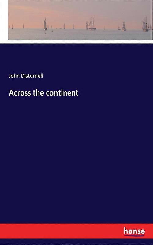 Across The Continent