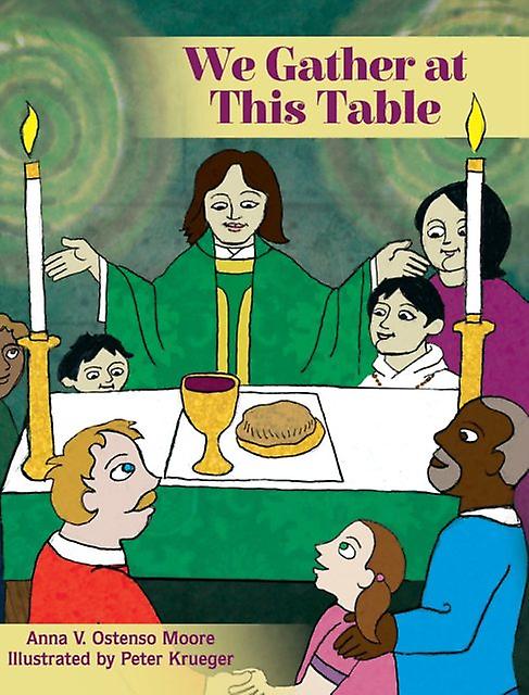 We Gather At This Table