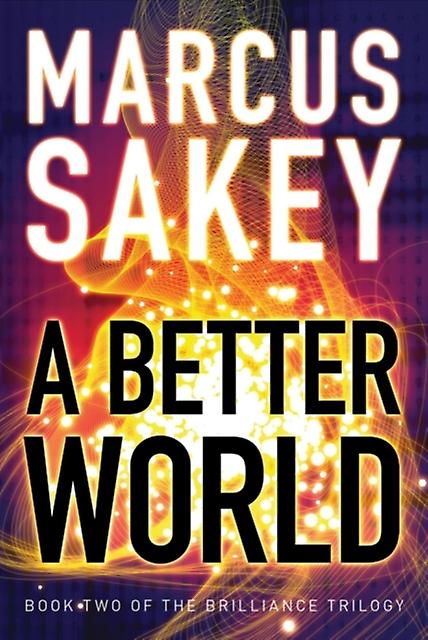 Better World - Marcus Sakey