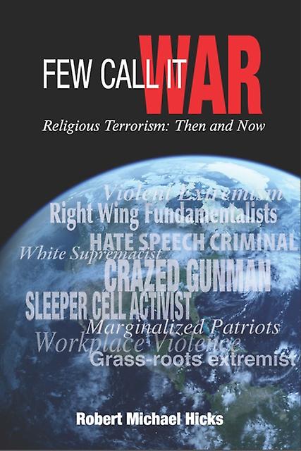 Few Call It War by Robert Michael Hicks Paperback Book
