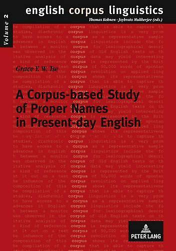 A Corpusbased Study Of Proper Names In Presentday English