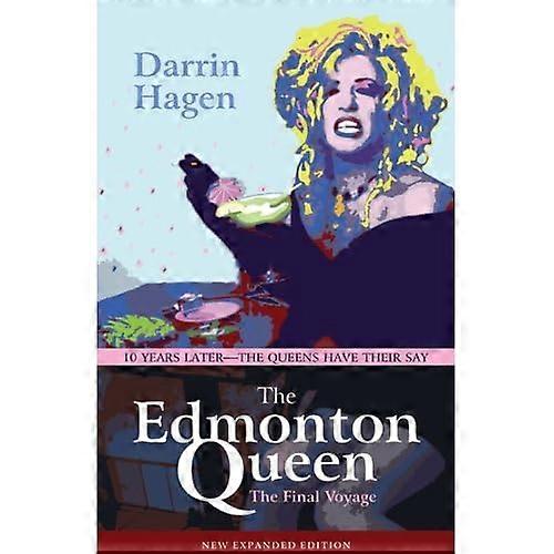 De koningin van Edmonton: de laatste reis