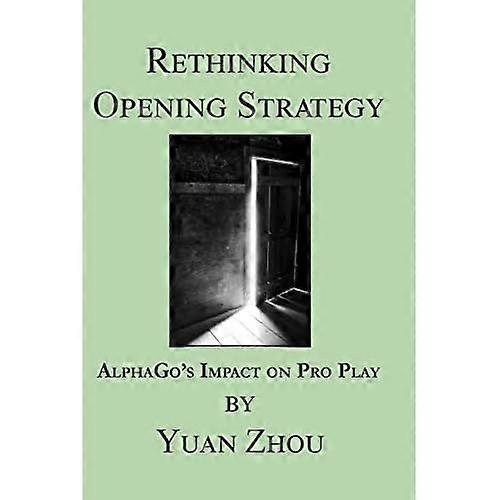 Rethinking Opening Strategy: Alphago's Impact on Pro Play