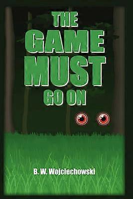 The Game Must Go on