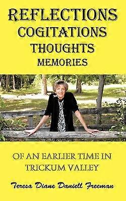 Reflections Cogitations Thoughts Memories