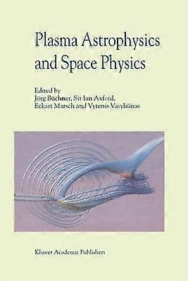 Plasma Astrophysics And Space Physics