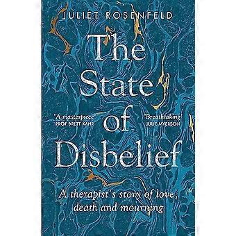 The State of Disbelief A therapists story of love death and mourning