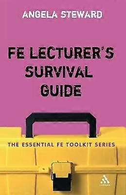 FE Lecturer's Survival Guide