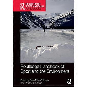Routledge Handbook Of Sport And The Environment - Taylor & Francis Ltd
