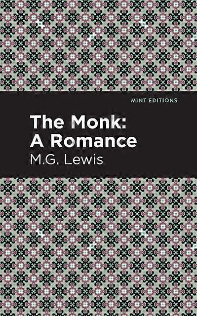 The Monk A Romance - M. G. Lewis