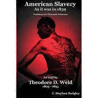 American Slavery As It Was In 1839