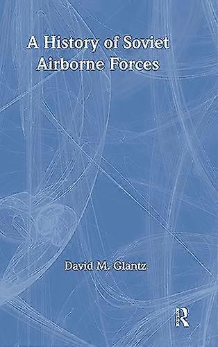 A History of Soviet Airborne Forces