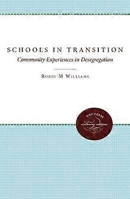 Schools in Transition - Community Experiences in Desegregation