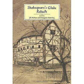 Shakespeares Globus wieder aufgebaut