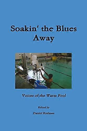 Soakin' the Blues Away
