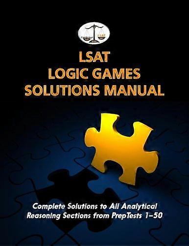 LSAT Logic Games Solutions Handbuch