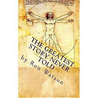 La più grande storia mai raccontata: il libro che cambierà la tua vita