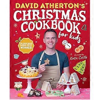 Le livre de cuisine de Noël de David Atherton pour les enfants