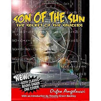 Son of the Sun - Il segreto dei piattini: Nuovo! Entrambi i libri classici sotto un'unica copertina!