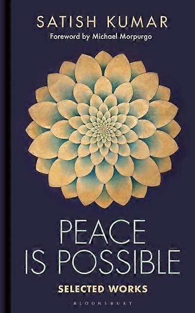 Peace Is Possible - Satish Kumar