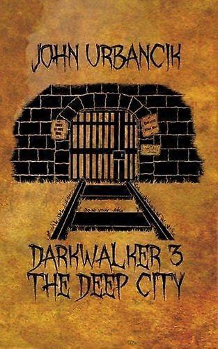 DarkWalker 3 The Deep City