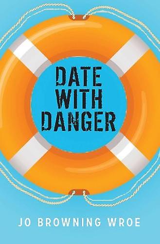 Date With Danger by Jo Browning Wroe Paperback
