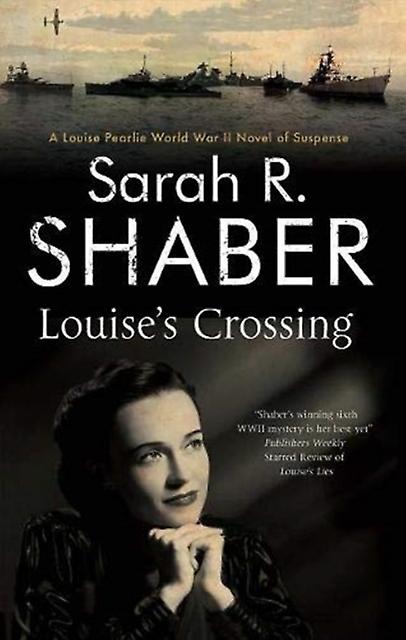 Louises Crossing by Sarah R. Shaber Hardback Book