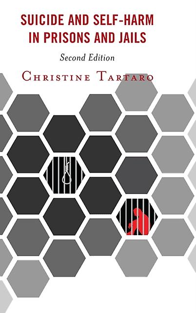Suicide And Selfharm In Prisons And Jails by Christine Tartaro Paperback Book