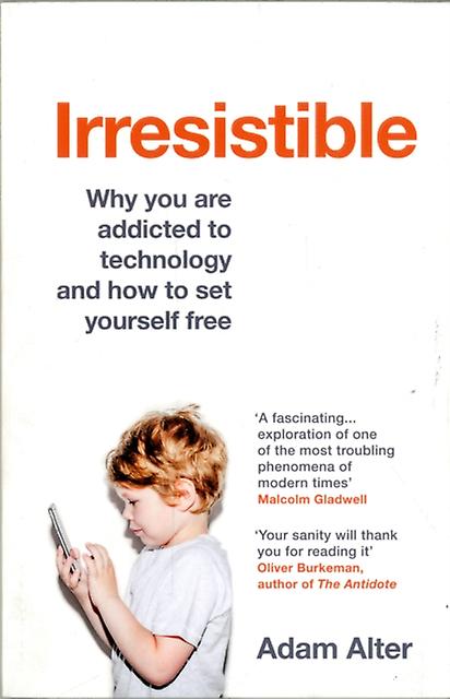 Irresistible by Adam Alter Paperback Book