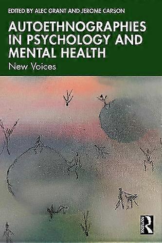 Autoethnographies In Psychology And Mental Health Paperback