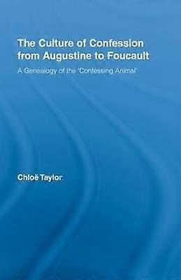 The Culture of Confession from Augustine to Foucault