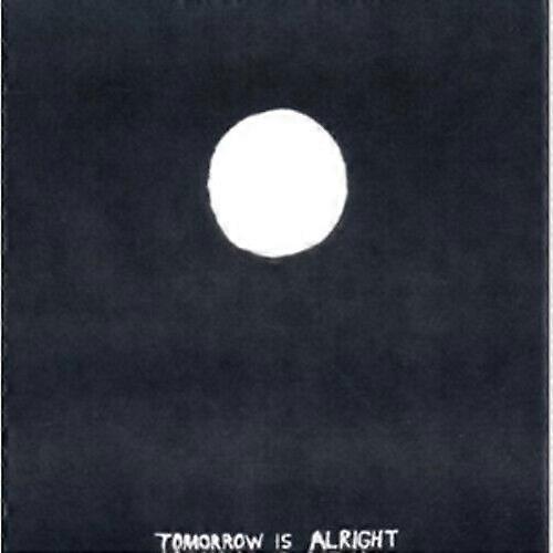 Sonny and The Sunsets Tomorrow Is Alright CD (2010)