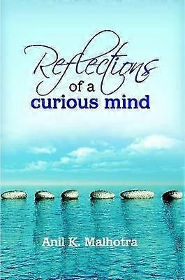 Reflections of a Curious Mind