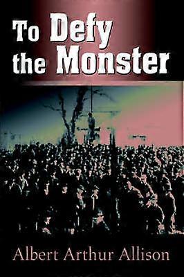 Att trotsa monstret