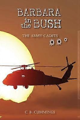 Barbara in the Bush The Army Cadets