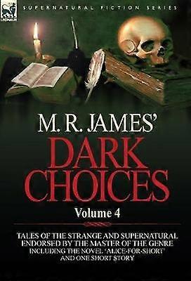 M. R. James' Dark Choices