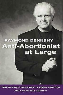 Anti-Abortionist at Large
