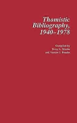 Thomistic Bibliography 1940-1978.