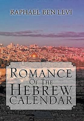 Romance of the Hebrew Calendar