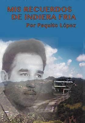 MIS Recuerdos de Indiera Fria