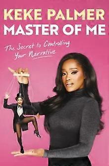 Master Of Me by Keke Palmer Hardback Book