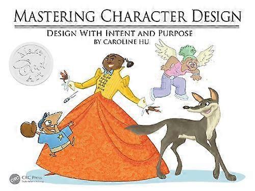 Mastering Character Design - Caroline Hu - Digital animation - Taylor & Francis Ltd - Paperback