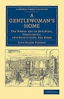 A Gentlewoman's Home