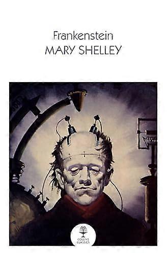 Frankenstein (Collins Classics) (Collins Classics)