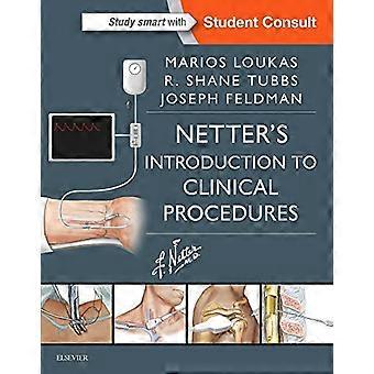 Netter Einführung in die klinische Verfahren, 1e (Netter Clinical Science)