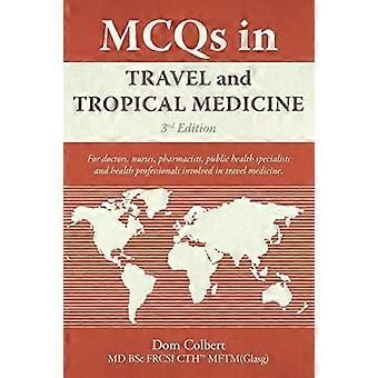 QCM en médecine des voyages et en médecine tropicale : 3e édition