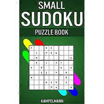 Libro de rompecabezas de sudoku pequeño: 250 sudokus fáciles, medianos y difíciles con soluciones - Tamaño compacto pequeño