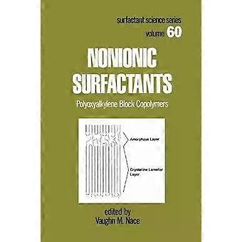 Nonionic Surfactants Polyoxyalkylene Block Copolymers - Vaughn Nace